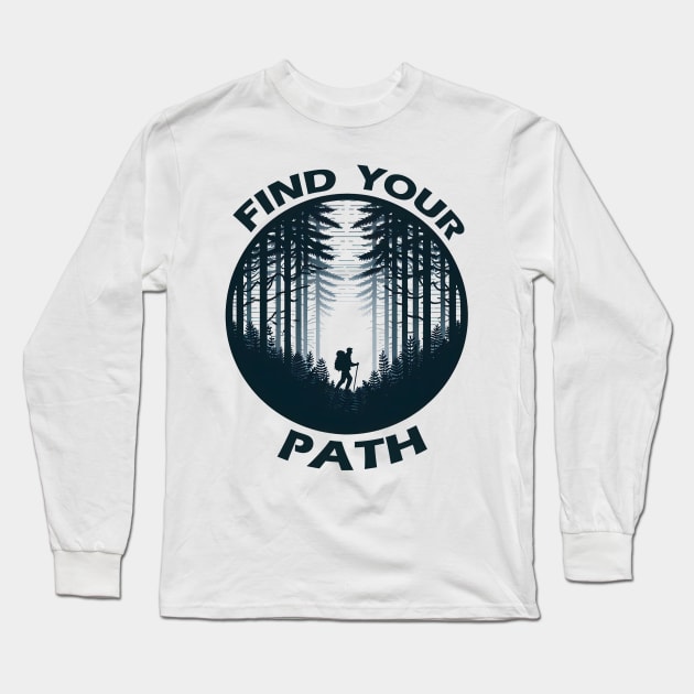 Find Your Path Long Sleeve T-Shirt by FreshIdea8